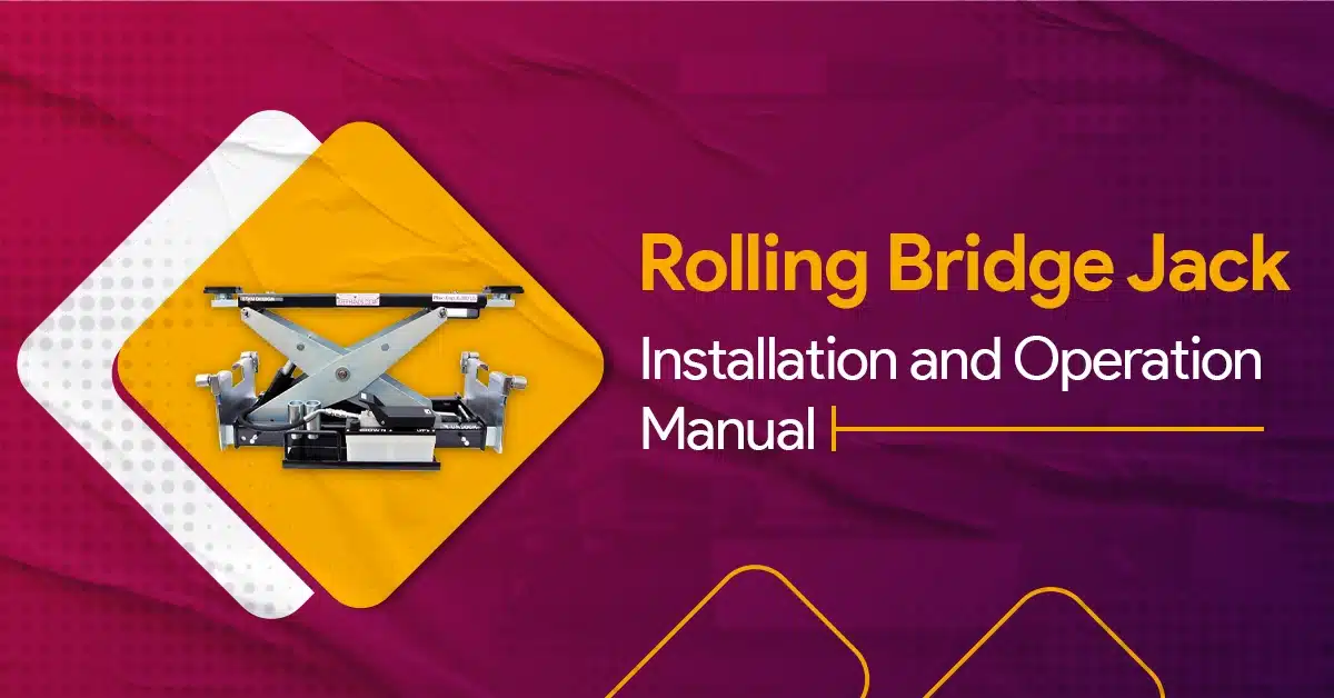 Rolling Bridge Jack Installation & Operation Manual Guide