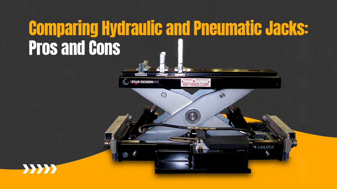 Comparing Hydraulic and Pneumatic Jacks: Pros and Cons