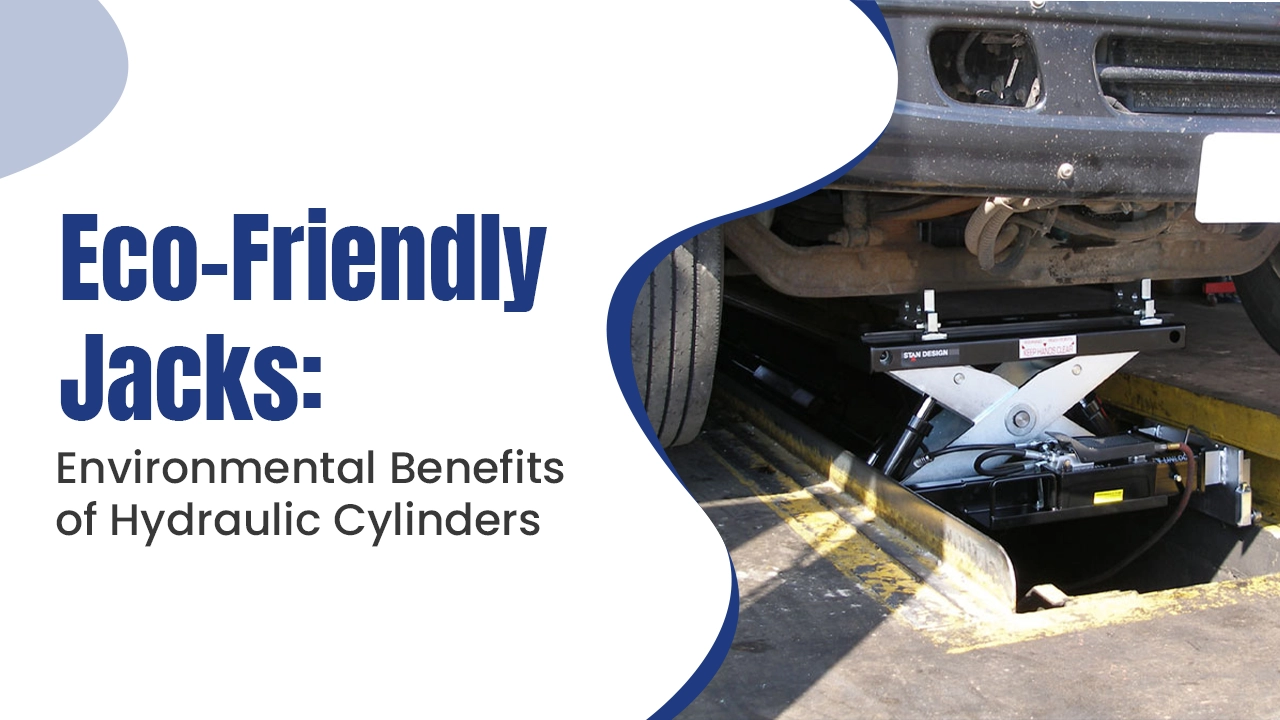 Eco-Friendly Jacks: Environmental Benefits of Hydraulic Cylinders