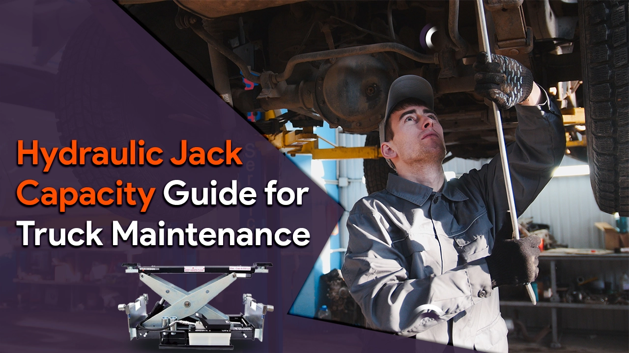 Hydraulic Jack Capacity Guide for Truck Maintenance