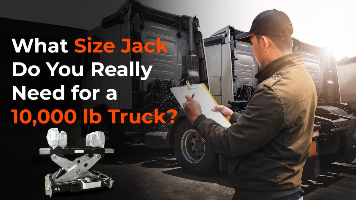 What Size Jack Do You Really Need for a 10,000 lb Truck