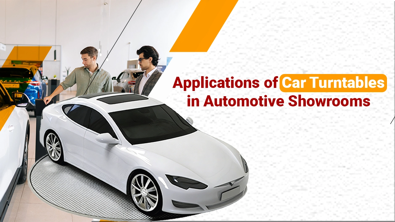 Applications of Car Turntables in Automotive Showrooms