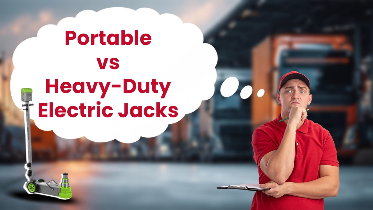 Portable vs Heavy-Duty Electric Jacks