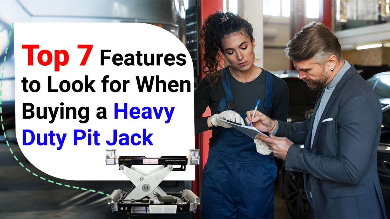 Top 7 Features to Look for When Buying a Heavy-Duty Pit Jack