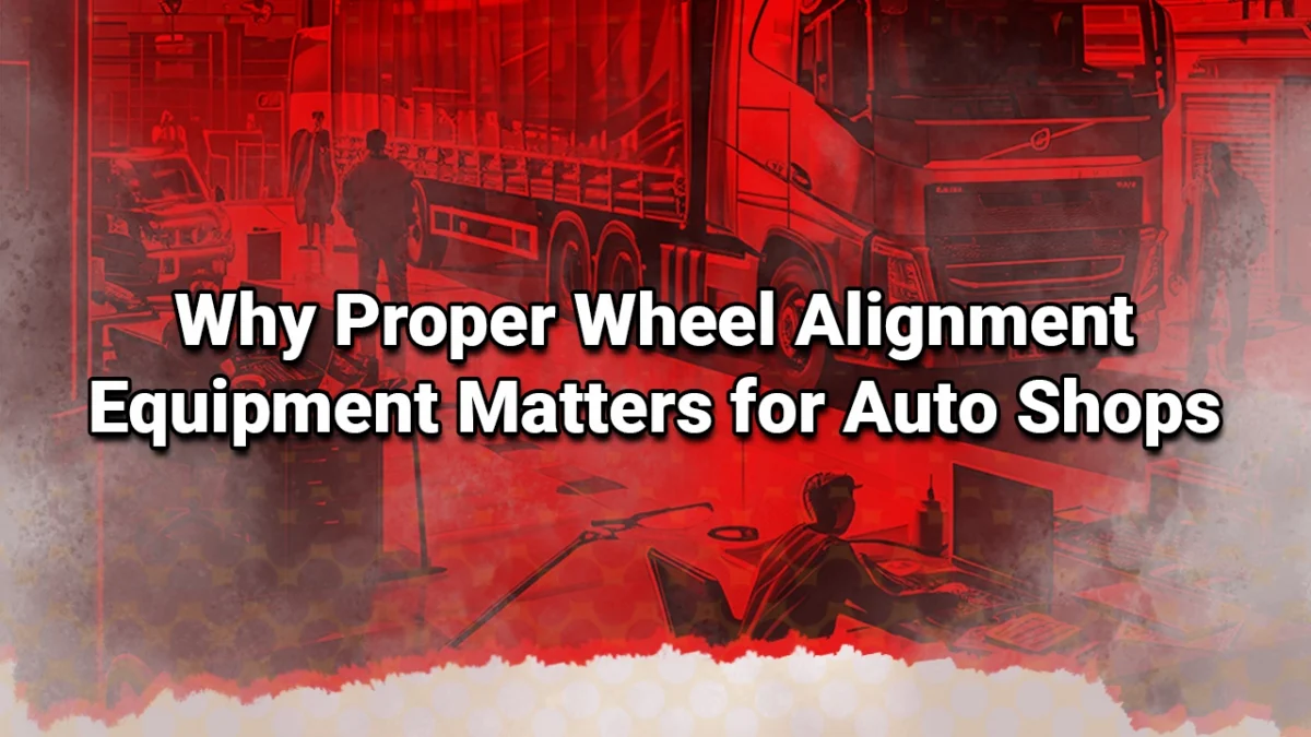 Why Proper Wheel Alignment Equipment Matters for Auto Shops